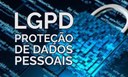 Proteção de Dados Pessoais - LGPD